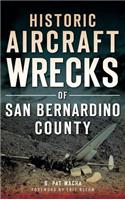 Historic Aircraft Wrecks of San Bernardino County