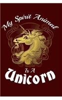 My Spirit Animal Is A Unicorn