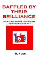 Baffled by Their Brilliance