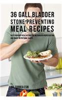 36 Gallbladder Stone Preventing Meal Recipes