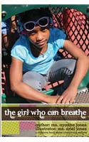 The Girl Who Can Breathe