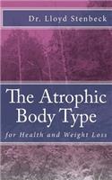 Atrophic Body Type