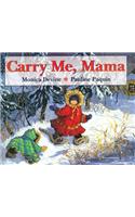 Carry Me, Mama