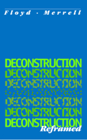 Deconstruction Reframed