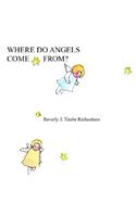 Where Do Angels Come From?