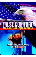 False Comfort, the American Eagle Awakens