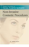 Thomas Procedures in Facial Plastic Surgery: Non-Invasive Cosmetic Procedures