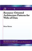 Resource-Oriented Architecture Patterns for Webs of Data