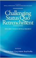 Challenging Status Quo Retrenchment