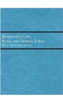Bankruptcy Code, Rules, and Official Forms