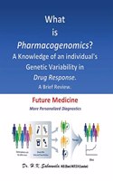 What is Pharmacogenomics?