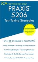 PRAXIS 5206 - Test Taking Strategies