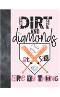 Dirt And Diamonds At Six Are My Thing