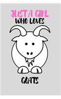 Just A Girl Who Loves Goats
