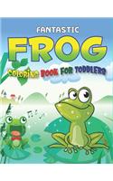 Fantastic Frog Coloring Book for Toddlers: Delightful & Decorative Collection! Patterns of Frogs & Toads For Children's (40 beautiful illustrations Pages for hours of fun!) Gorgeous gift for 