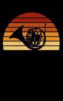 Hornist Notebook: Vintage Sunset Horn 6 x 9 (A5) Graph Paper Squared Journal Gift For Hornists And Horn Lovers (108 Pages)