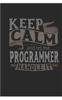 Keep Calm And Let The Programmer Handle It