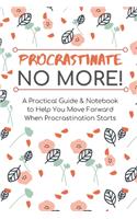 Procrastinate No More