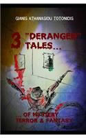 3 DERANGED TALES of MYSTERY, TERROR & FANTASY