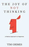 Joy of Not Thinking