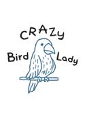 Crazy Bird Lady