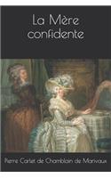 La Mère confidente