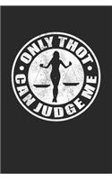 Only Thot can judge me: Notebook A5 for Thot Patrol Member, Thots and Dank Meme Lover I A5 (6x9 inch.) I Gift I 120 pages I square Grid I Squared