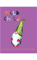 Wild Child: Kid's Fantastic Christmas Drawing Book(8 Uncle Santa111)