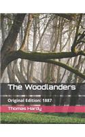 The Woodlanders: Published In: 1887 (Original Edition) (Unabridged) (Illustrated)