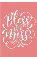 Bless This Mess