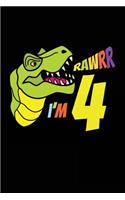 Rawrr I'm 4: Birthday Journal For Kids Age 4