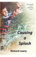 Causing a Splash: Devotionals from a small town