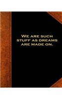 Shakespeare Quote the Tempest Dreams Made on School Composition Book 130 Pages: (notebook, Diary, Blank Book)