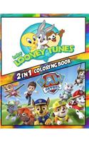 2 in 1 Coloring Book Baby Looney Tunes and Paw Patrol: Best Coloring Book for Children and Adults, Set 2 in 1 Coloring Book, Easy and Exciting Drawings of Your Loved Characters and Cartoons