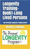 Longevity Training-Book1-Long Lived Persons