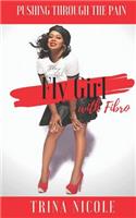 Fly Girl with Fibro