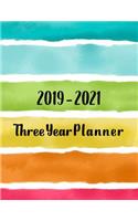 2019-2021 Three Year Planner: 36 Months from January 2019- December 2021 for Your Life Management about Appointment, Goal and Schedule Organizer