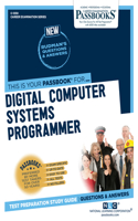Digital Computer Systems Programmer (C-1250): Passbooks Study Guide Volume 1250(Career Examination)