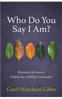 Who Do You Say I Am?