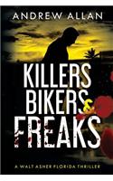 Killers, Bikers & Freaks