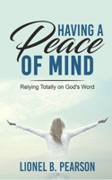 Having A Peace of Mind