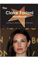 The Claire Forlani Handbook - Everything You Need to Know about Claire Forlani: (English)