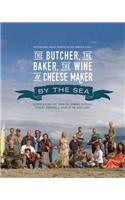 Butcher, the Baker, the Wine and Cheese Maker by the Sea