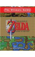 Ultimate Guide to The Legend of Zelda A Link to the Past
