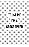 Trust Me I'm a Geographer