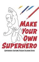 Make Your Own Superhero