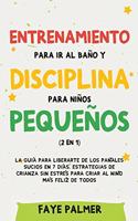 Entrenamiento para ir al baño y disciplina para niños pequeños (2 en 1)