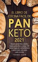 El Libro de Cocina Fácil de Pan Keto 2021