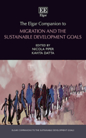 The Elgar Companion to Migration and the Sustainable Development Goals (Elgar Companions to the Sustainable Development Goals series)
