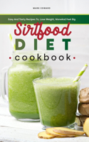 Sirtfood Diet Cookbook